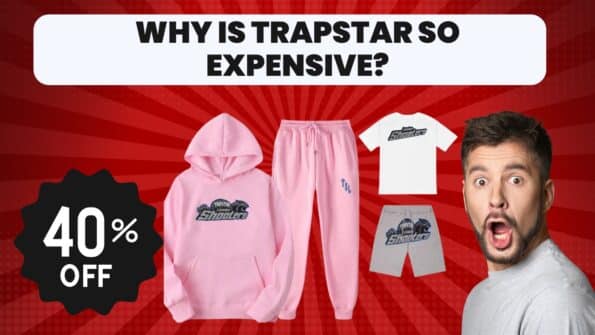 Why Is Trapstar So Expensive?