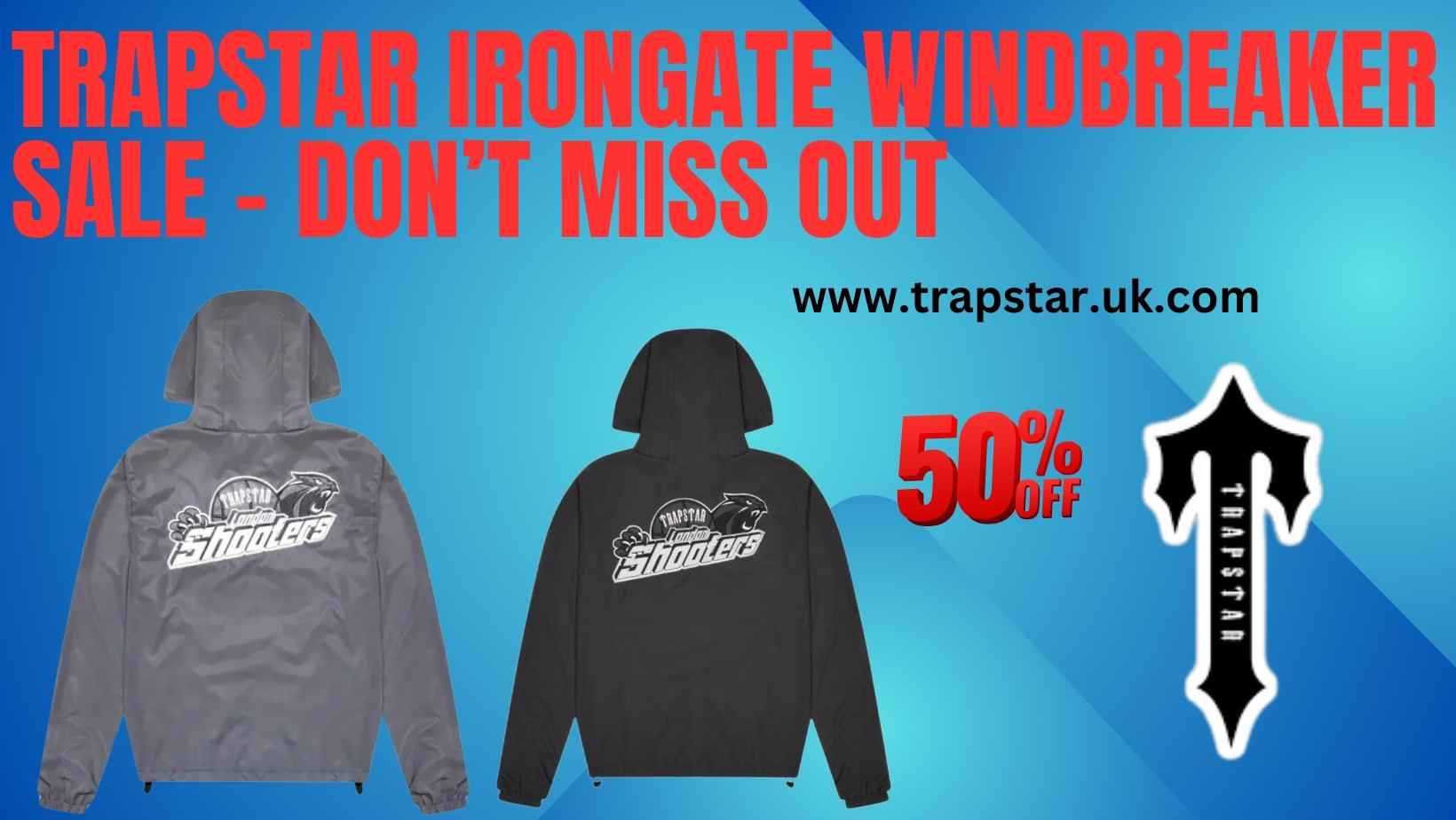 Trapstar Irongate Windbreaker Sale – Don’t Miss Out