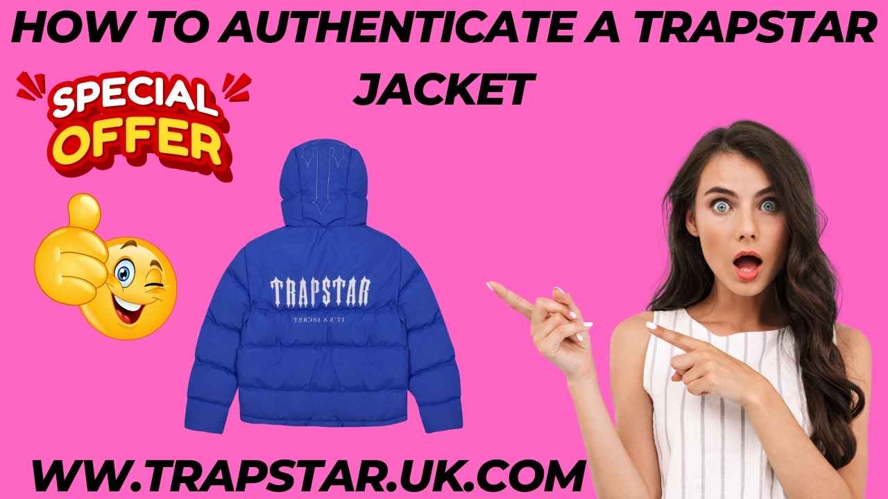 How to Authenticate a Trapstar Jacket