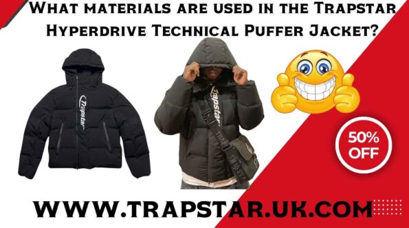 What Materials Are Used in the Trapstar Hyperdrive Technical Puffer Jacket?