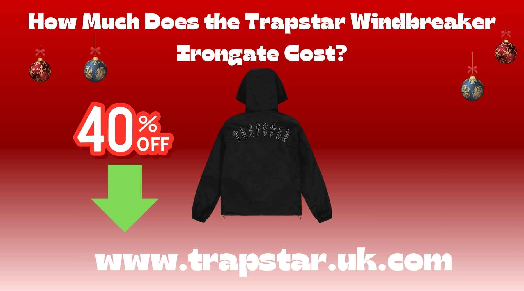 How Much Does the Trapstar Windbreaker Irongate Cost?