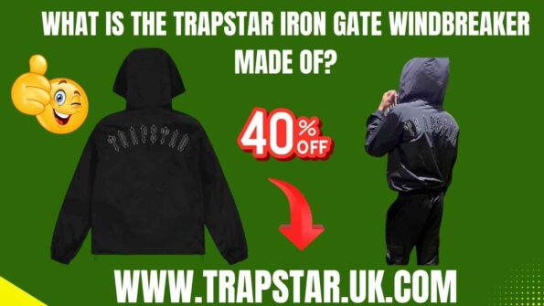 What is the Trapstar Iron Gate Windbreaker Made Of?