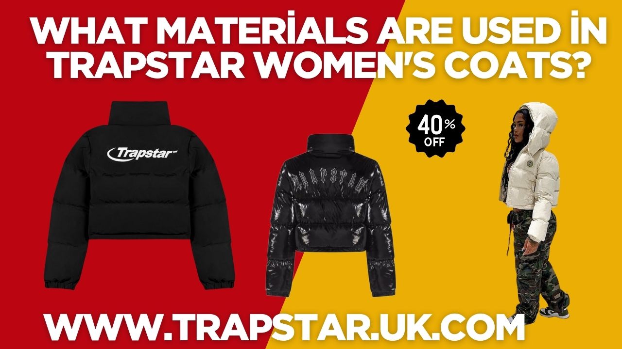 What materials are used in Trapstar women's coats?