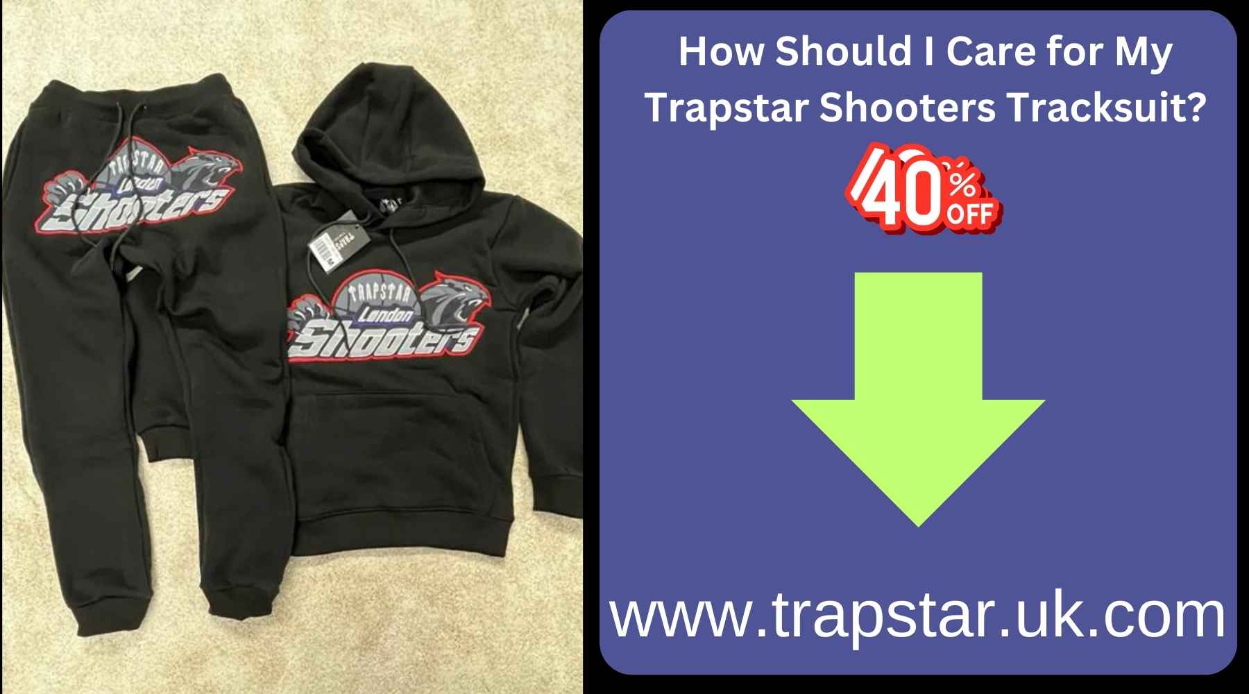 How Should I Care for My Trapstar Shooters Tracksuit?