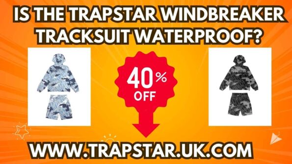 Is the Trapstar Windbreaker Tracksuit Waterproof