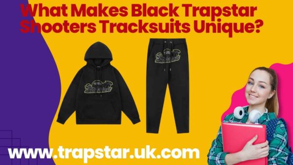 What Makes Black Trapstar Shooters Tracksuits Unique