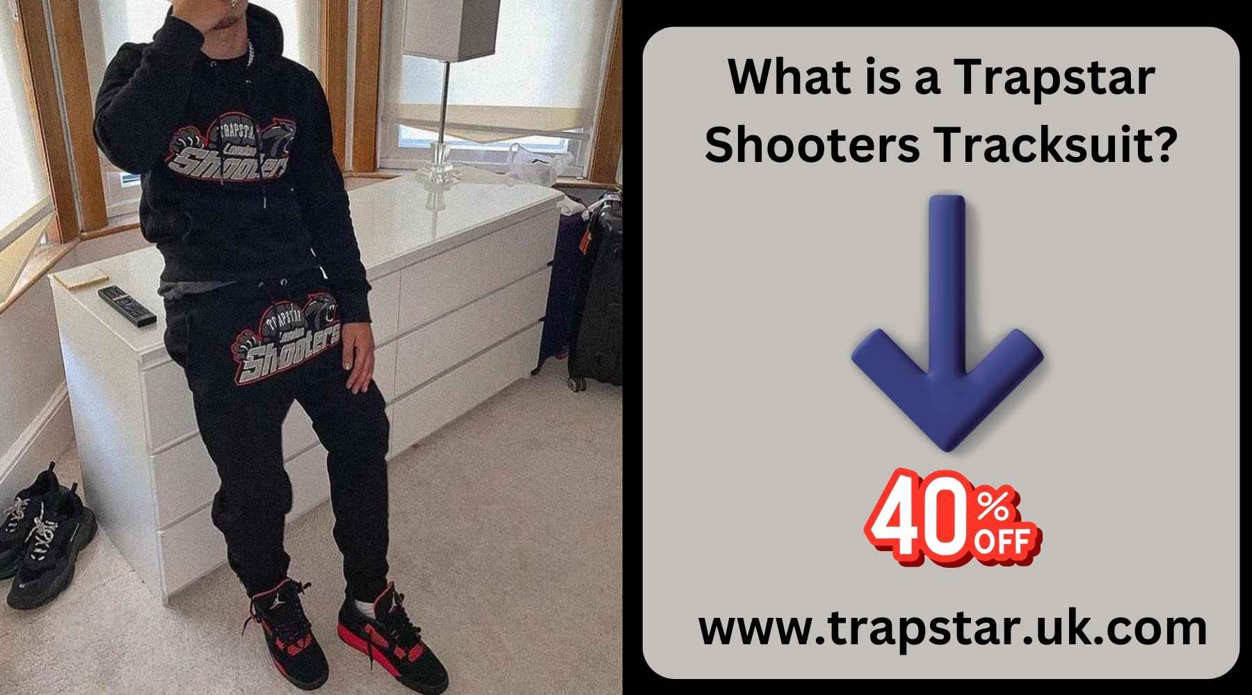 What is a Trapstar Shooters Tracksuit?